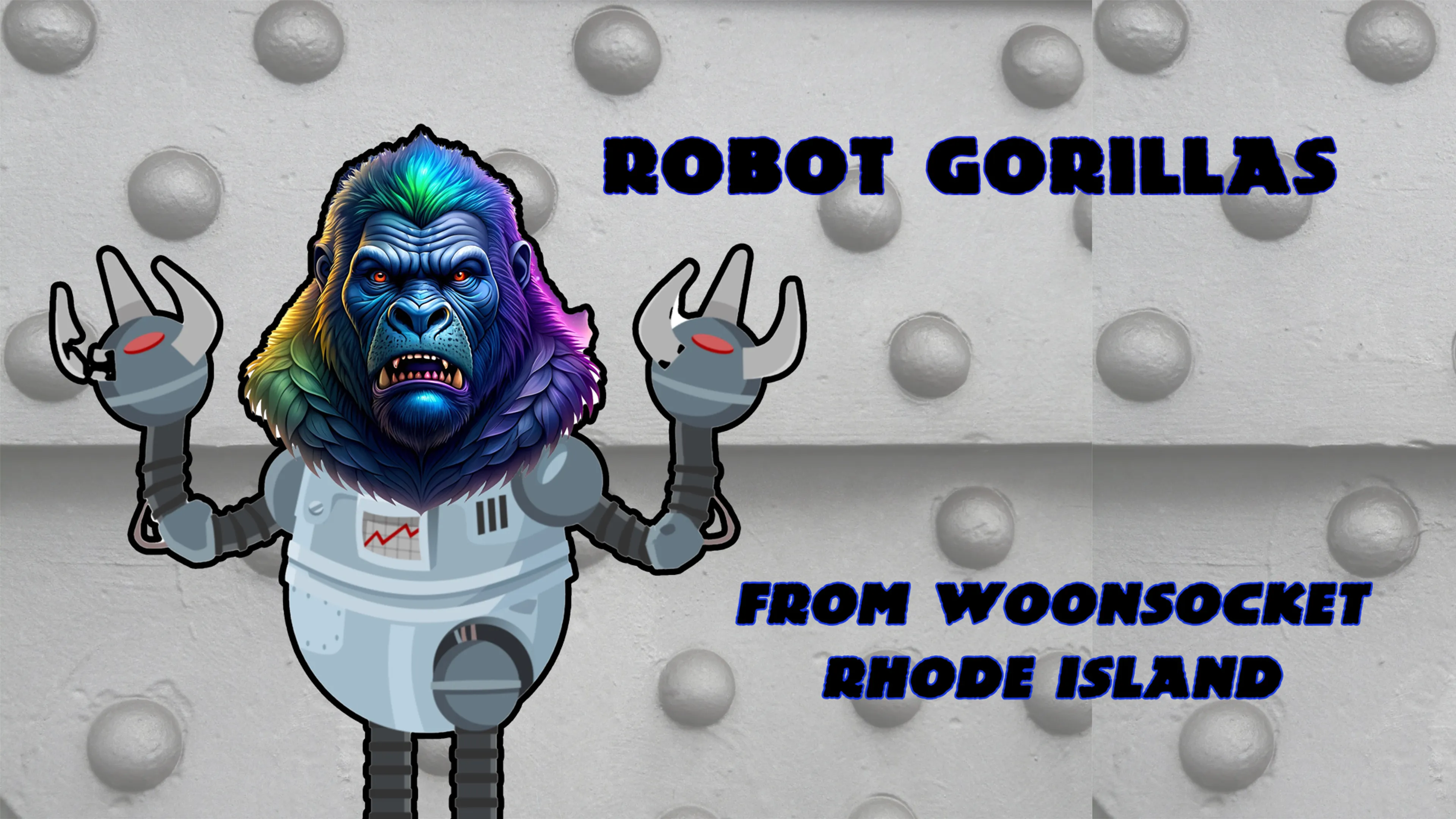 Robot Gorillas from Woonsocket, Rhode Island poster